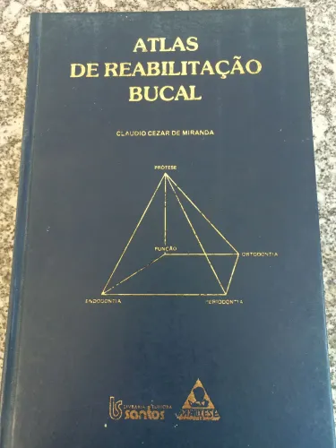 Atlas de Reabilitação Bucal - Claudio Cezar de Miranda