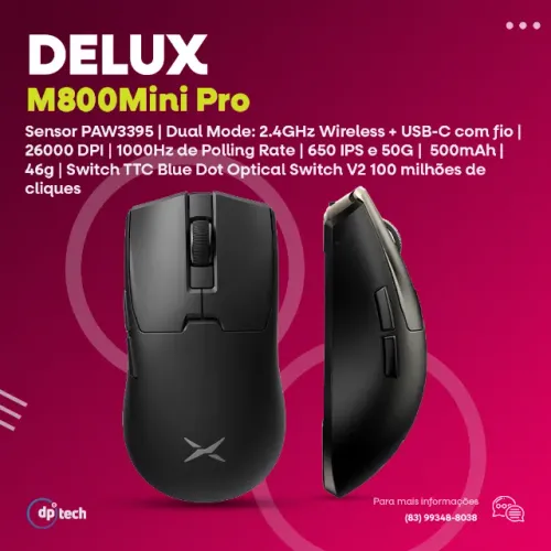 PROMOÇÃO!! Mouse Delux M800 Mini Pro PAW3395 | 26000 DPI | 650 IPS 50G | Preto