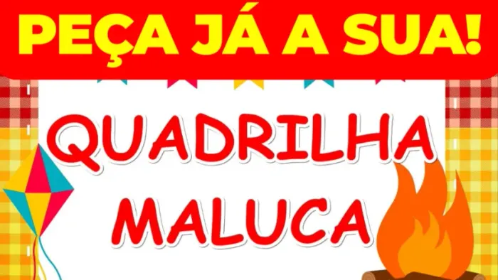 Quadrilha Maluca - Remix p/ Festa Junina Personalizado