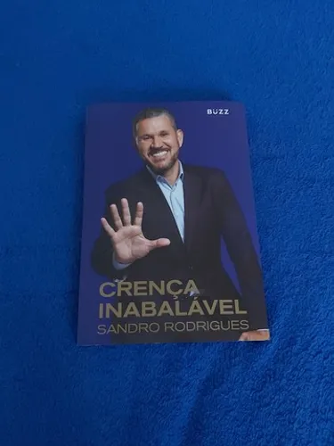 Livro Crença Inabalável Sandro Rodrigues 