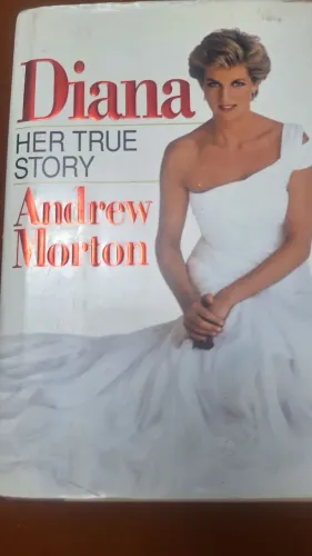 Diana Her True Story - *, hardcover, Andrew Morton