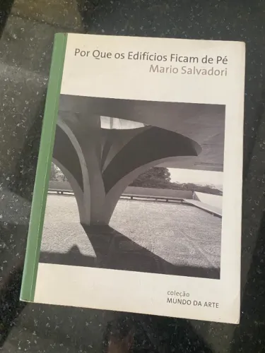 Livro engenharia, arquitetura: Porque os edificios ficam em pe, Mario Salvadori