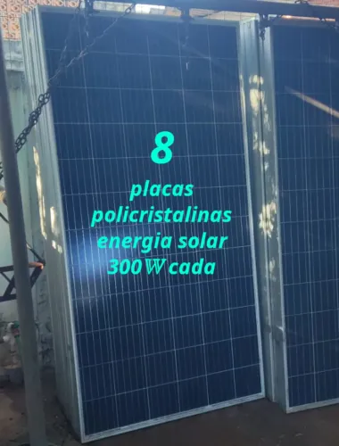8 Placas de Energia Solar de 300W cada uma