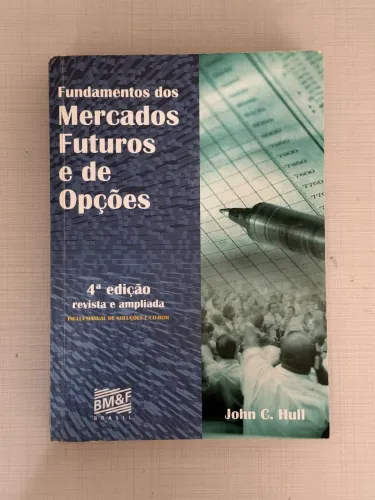 Livro fundamentos dos Mercados Futuros e de Opções 4ª Edição