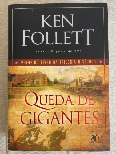 Livro Queda de Gigantes,  Autor Ken Follett, Editora Arqueiro