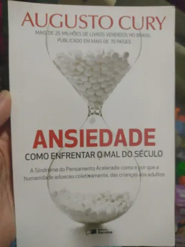 Ansiedade - Como Enfrentar o Mal do Século - Augusto Cury