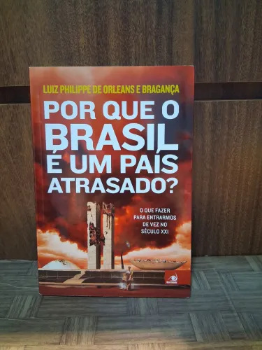 Livro Por Que O Brasil É Um País Atrasado?