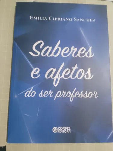 IBRECHÓ - SABERES E AFETOS DO SER PROFESSOR - EMILIA CIPRIANO SANCHES