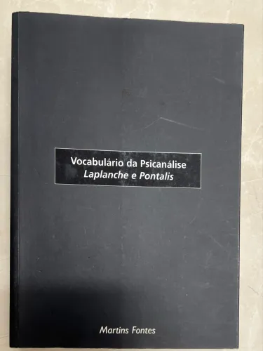 Vocabulário da Psicanálise Laplanche e Pontalis - Martins Fontes 