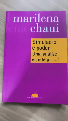 Livro Simulacro e Poder: Uma Análise da Mídia - Marilena Chaui