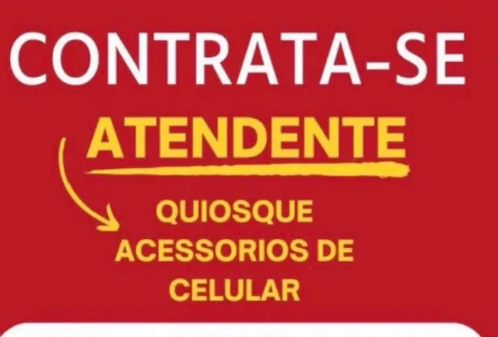 Atendente/Vendedor - Venda de acessórios para celulares 