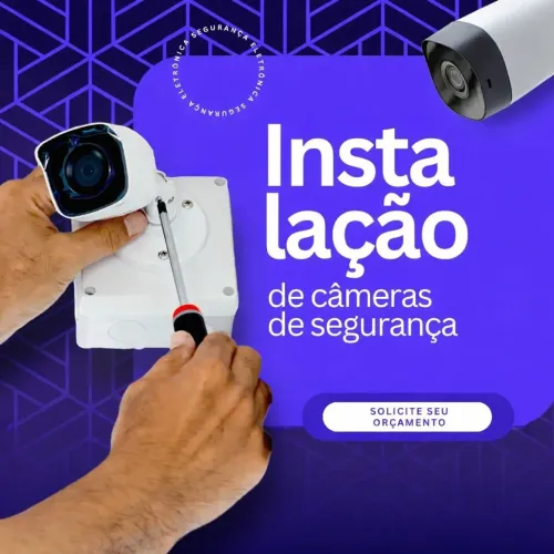 Instalação e Manutenção de Câmeras e Sistemas de Segurança
