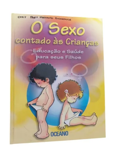 Livro O Sexo Contado às Crianças Vol. 1