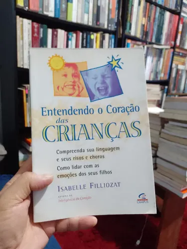 Entendendo o Coraç?o das Crianças - ( Isabelle Filliozat )
