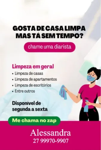 Está precisando de faxina? Só me chamar.