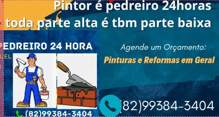 Sou pintor é pedreiro disponível 24 horas 