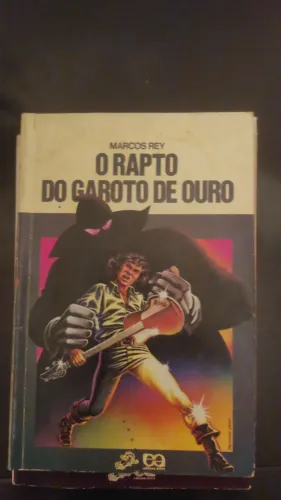 O Rapto do Garoto de Ouro - Marcos Rey