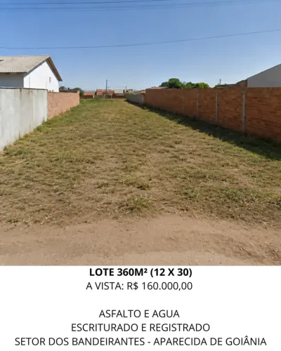 Leia a descrição: Lote 360m² (Asfalto e Agua ) Setor dos Bandeirantes