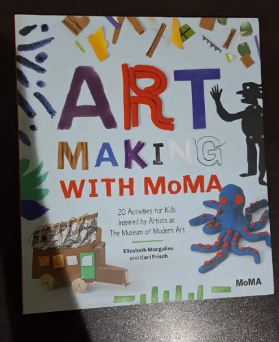 Livro: Art Making With Moma: 20 Activities For Kids Inspired