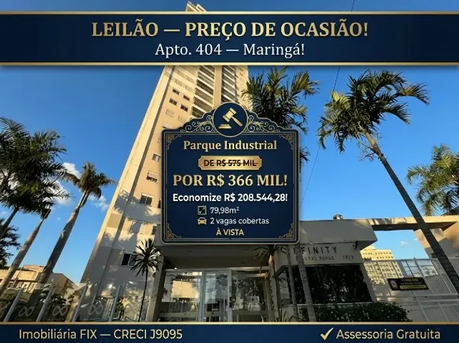 ? LEILÃO ? PREÇO DE OCASIÃO! Apto. 404 ? Maringá!