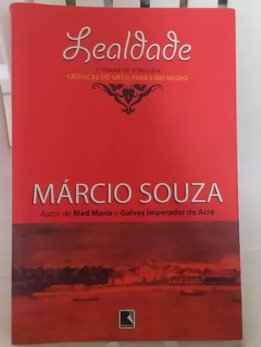 Livro "Lealdade - Coleção Crônicas do Grão-Pará e Rio Negro"