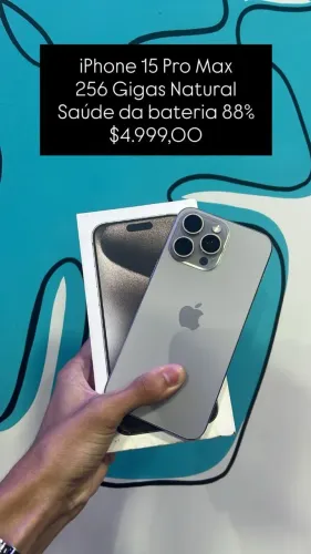 Seminovo: iPhone 15 Pro Max 256GB Natural - Em perfeito estado | Loja Fisica
