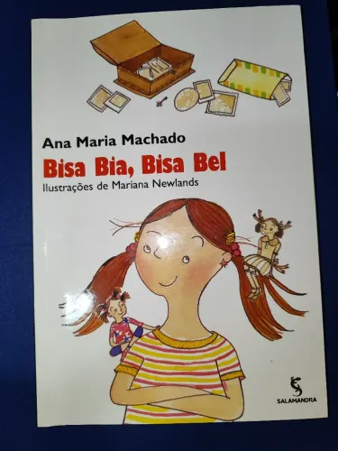 Bisa Bia, Bisa Bel - Ana Maria Machado e Mariana Newlands - Editora Salamandra