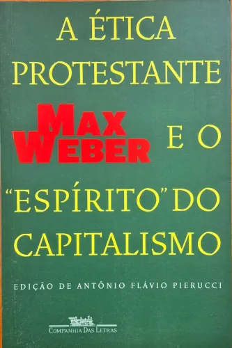 A Ética Protestante e o Espírito do Capitalismo 
