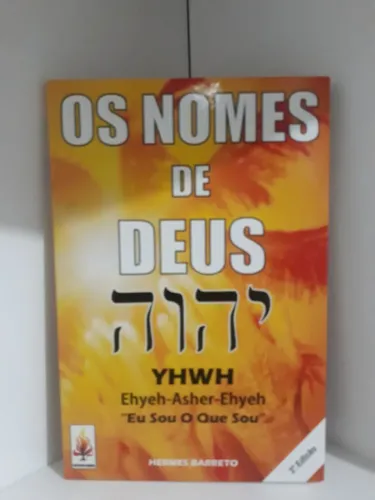 Livro Os Nomes De Deus Eu Sou O Que Sou - Assunto Bíblia - Seminovo - Leia o Anúncio
