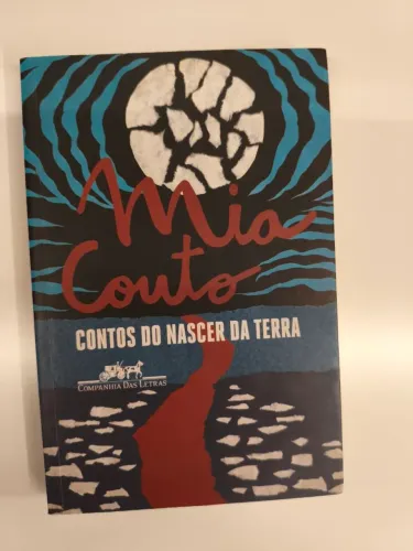 Livro Contos do Nascer da Terra - Mia Couto (Ed. Companhia das Letras)