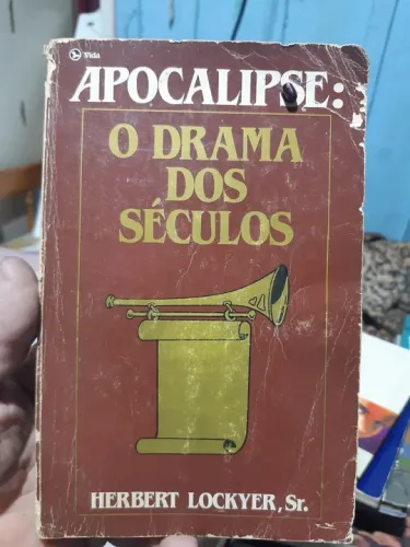 Apocalipse: O Drama dos Séculos - Herbert Lockyer