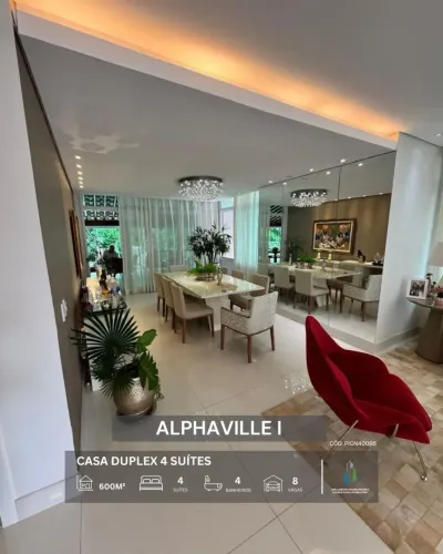 CASA DUPLEX NASCENTE 600m² 4 SUÍTES VARANDA PISCINA 8 VAGAS INFRA VENDE ALPHAVILLE I