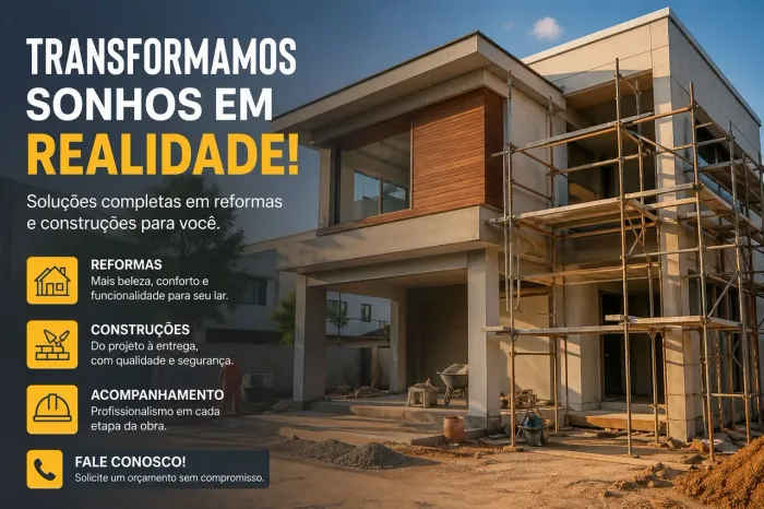 Reformas e Construções com Qualidade e Preço Justo