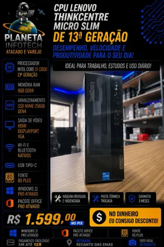 CPU Micro Slim Lenovo core i3 13100 com 8gb de ram DDR4 + NVME 256gb ( com garantia )