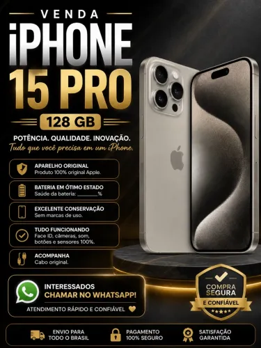 VENDA iPHONE 15 PRO 128 GB POTÊNCIA. QUALIDADE. INOVAÇÃO.