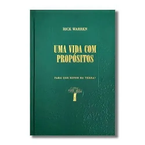 Uma Vida com Propósitos: Você Não Está Aqui por Acaso