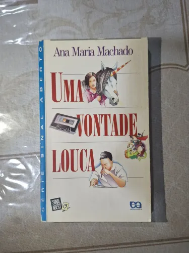 Livro Uma Vontade Louca - Ana Maria Machado (Com Suplemento)
