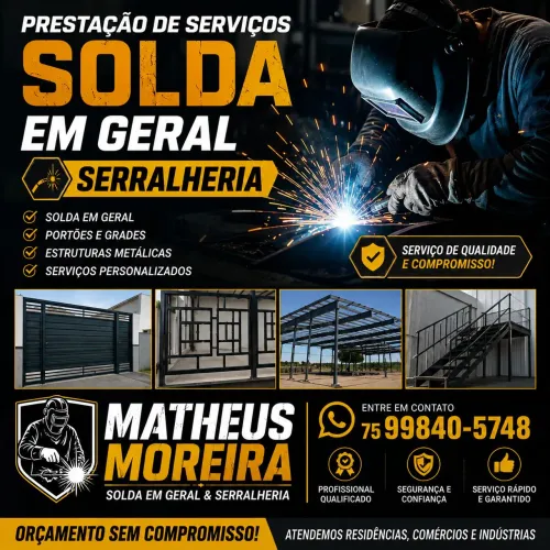 ? SOLDA & SERRALHERIA MATHEUS MOREIRA ? QUALIDADE, RESISTÊNCIA E PRECISÃO!
