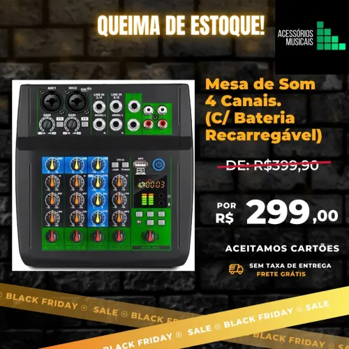 Mesa de Som 4 Canais Bateria Recarregável ou Fonte