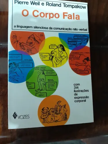 O Corpo Fala - Pierre Weil e Roland Tompakow