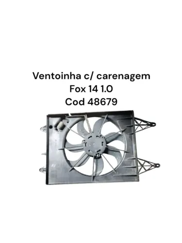 Ventoinha com carenagem Fox 1.0