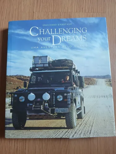 Challenging Your Dreams - Uma Aventura Pelo Mundo