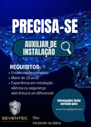Auxiliar de instalação segurança eletrônica