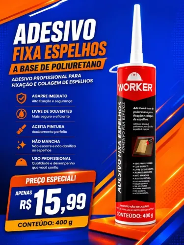 Adesivo Fixa Espelho Worker 400g