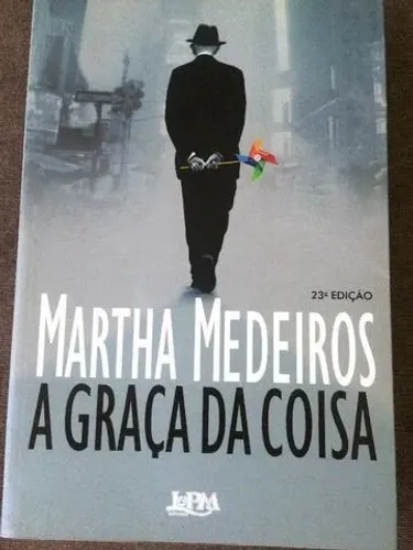 A Graça da Coisa, de Martha Medeiros