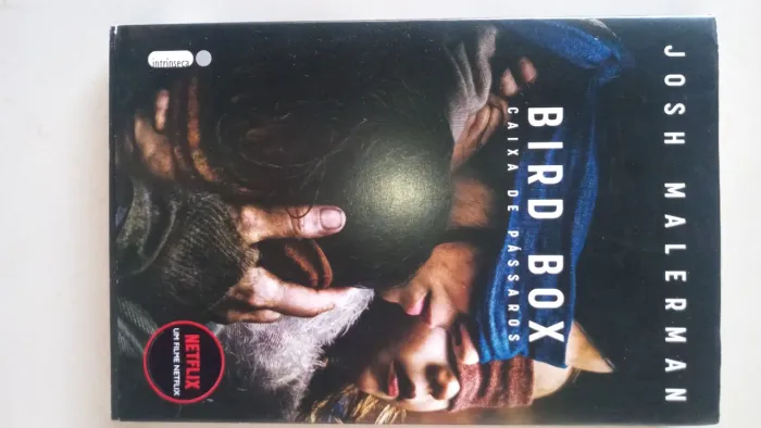 Bird Box - A caixa de Pássaros Josh Malerman
