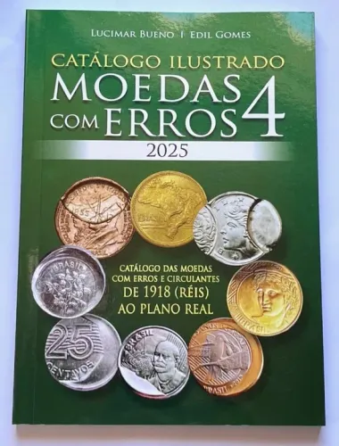Catálogo Ilustrado de Moedas com Erros (Vol. 4) de 2025. Organize sua Coleção!