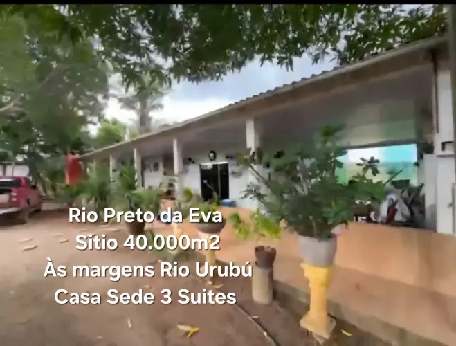 Sitio no Novo Remanso. 40.000m2. Casa Sede 3 Suites. Às margem do Rio Urubú, ótimo para Pe
