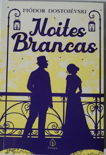 Noites Brancas e Gente Pobre( Fiodor Dostoievski)
