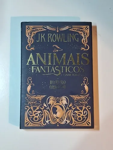 Animais Fantásticos e Onde Habitam - Roteiro Original J.K Rowling